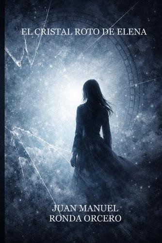 El Cristal Roto de Elena