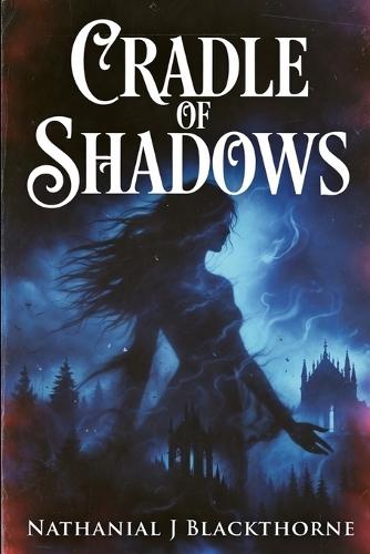 Cradle of Shadows