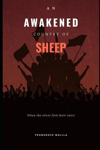 An Awakened Country of Sheep: When the silent find their voice