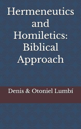 Hermeneutics and Homiletics: Biblical Approach