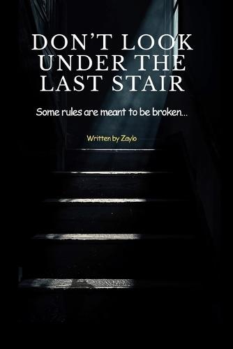 Don't Look Under the Last Stair