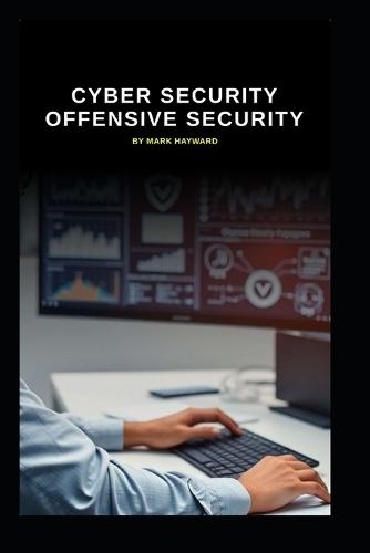 Cyber Security Offensive Security