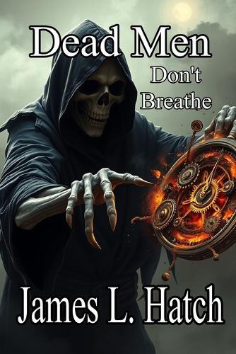 Dead Men Don't Breathe