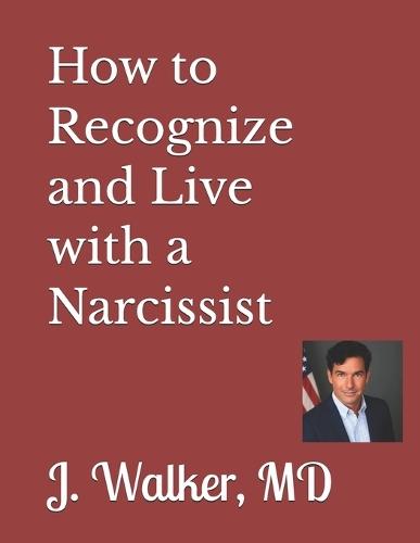 How to Recognize and Live with a Narcissist