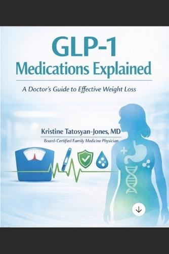 GLP-1 Medications Explained: A Doctor's Guide to Effective Weight Loss
