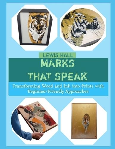 Marks That Speak: Transforming Wood and Ink into Prints with Beginner-Friendly Approaches