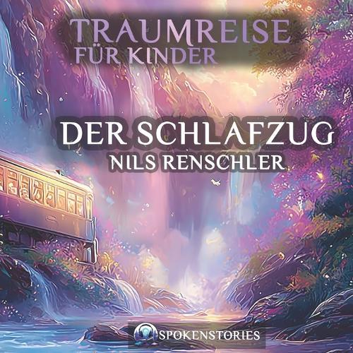 Traumreisen für Kinder: Der Schlafzug