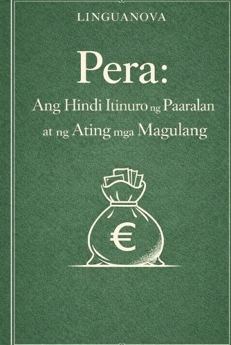 Pera: Ang Hindi Itinuro ng Paaralan at ng Ating mga Magulang