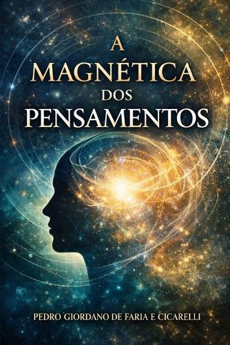 A Magnética DOS Pensamentos