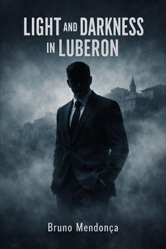 Light and Darkness in Luberon