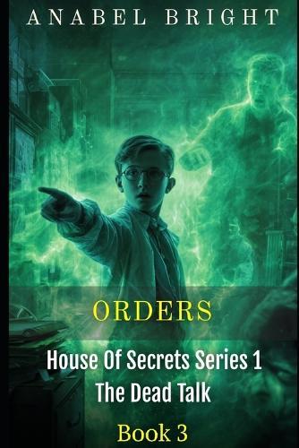 Orders: ""Orders From The Dead Can Be Scary""