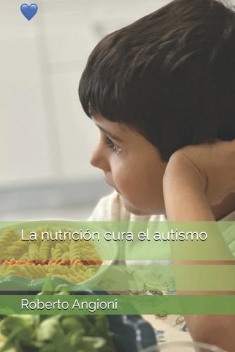 La nutrición cura el autismo