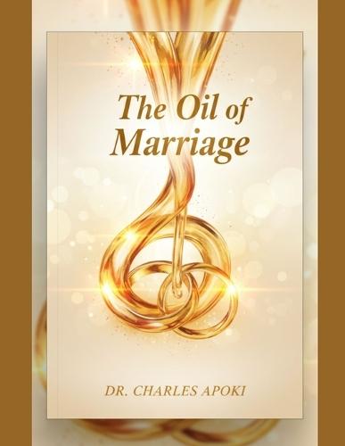 The Oil of Marriage