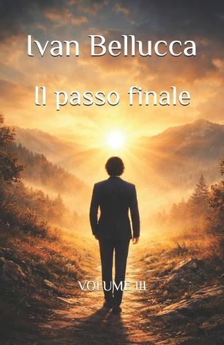 Il passo finale: Volume III