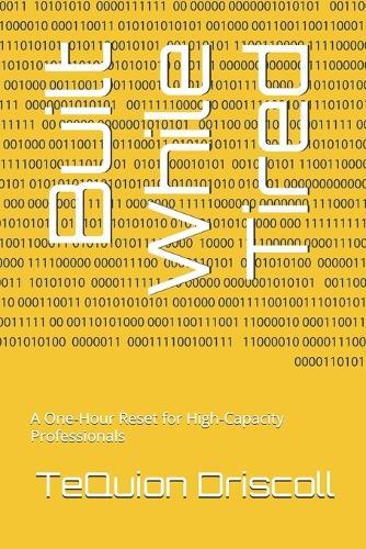 Built While Tired: A One-Hour Reset for High-Capacity Professionals