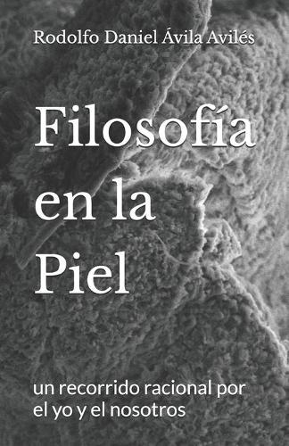 Filosofía en la Piel: un recorrido racional por el yo y el nosotros