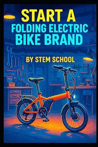 Start a Folding Electric Bike Brand: A Practical Guide to Building Lightweight Urban Commuter E-Bikes