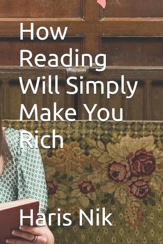 How Reading Will Simply Make You Rich