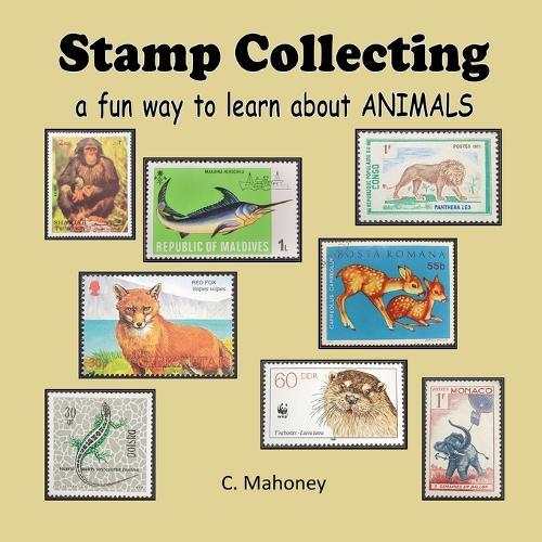 Stamp Collecting - a fun way to learn about ANIMALS