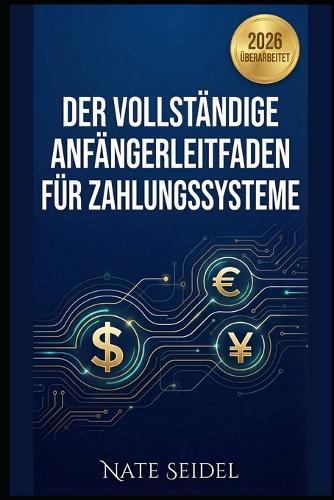 Die Zahlungsbranche: Der umfassende Einsteigerleitfaden zu Zahlungssystemen