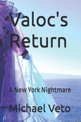 Valoc's Return: A New York Nightmare
