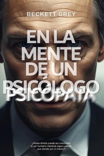 En la mente de un Psicólogo