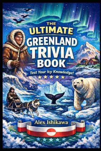 The Big Book of Trivia Series: Greenland