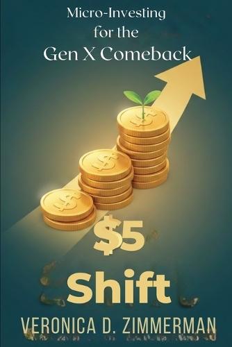 The $5 Shift: Micro-Investing for the Gen X Comeback