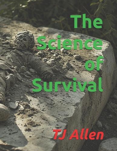 The Science of Survival