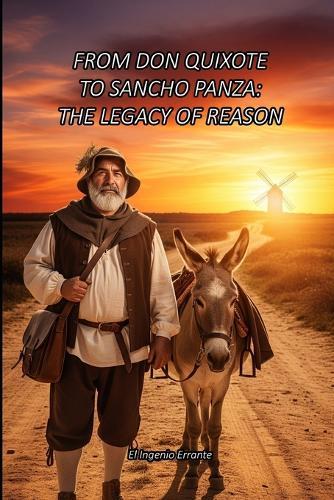 From Don Quixote to Sancho Panza: The Legacy of Reason