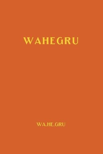 Wahegru