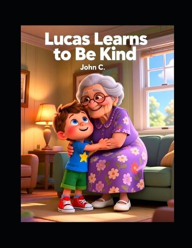 Lucas Learns to Be Kind