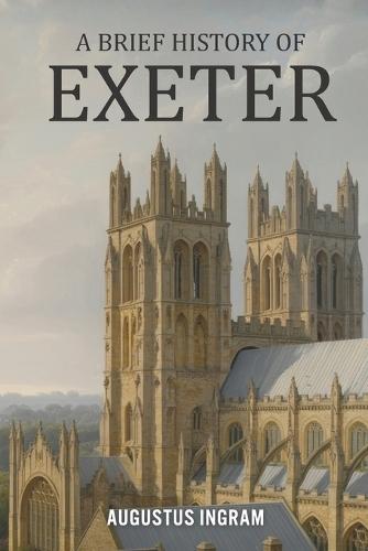 A Brief History of Exeter
