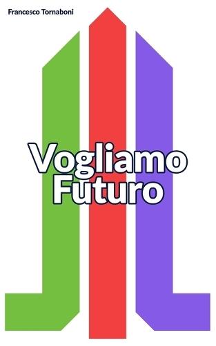 Vogliamo Futuro