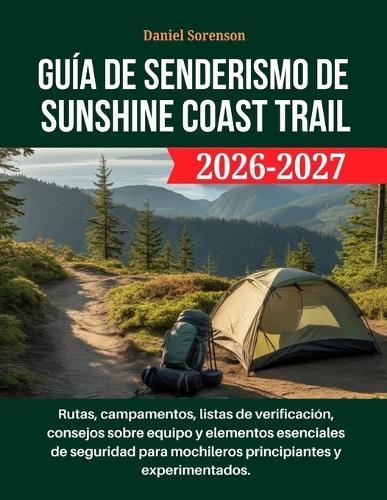 Guía de senderismo de Sunshine Coast Trail 2026-2027