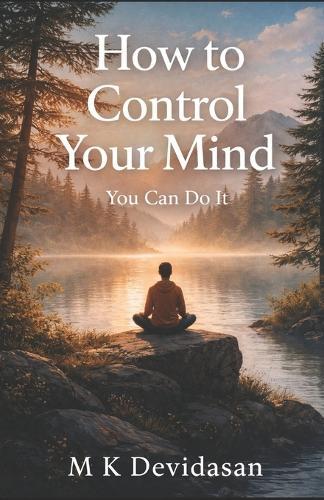 How to Control Your Mind