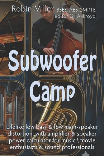 Subwoofer Camp: Better Sound for your Music & Movies