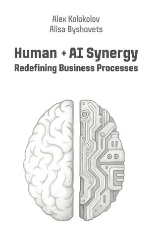 Human + AI Synergy: Redefining Business Processes