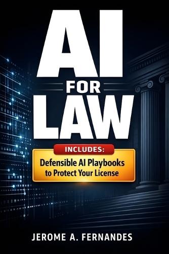 AI for Law: A Practical Guide to Using AI Responsibly in Legal Practice