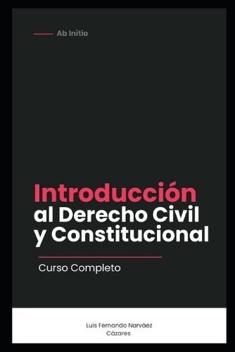 Introducción al Derecho Civil y Constitucional