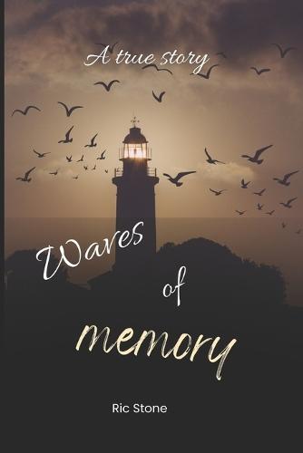 Waves of memory: A true Story