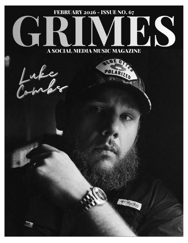 Grimes Magazine. The February 2026 Issue: This issue features Luke Combs