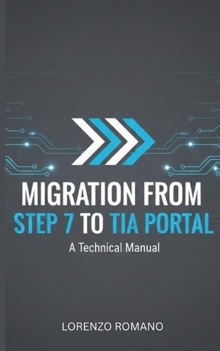 Migration from Step 7 to TIA Portal: problems and solutions: Expert guide to migrating