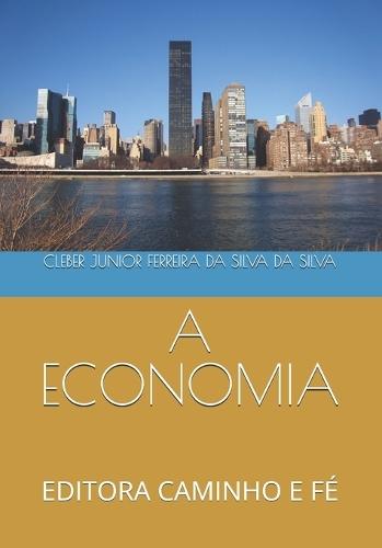 A Economia: Editora Caminho E Fé