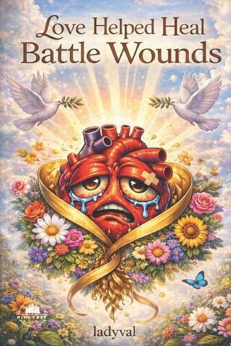 Love Helped Heal Battle Wounds