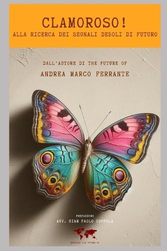 Clamoroso! Alla ricerca dei segnali deboli di futuro