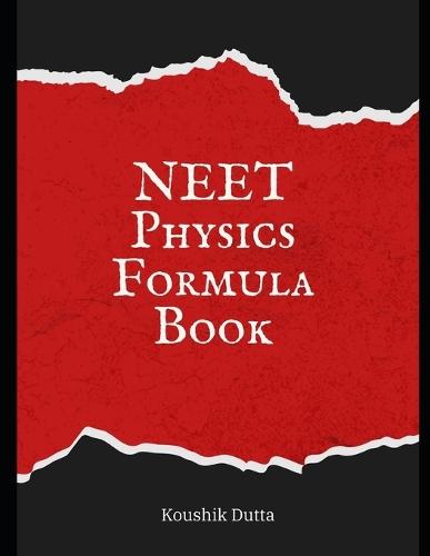 NEET Physics Formula Book: Quick Concepts, Shortcuts & High-Yield Revision