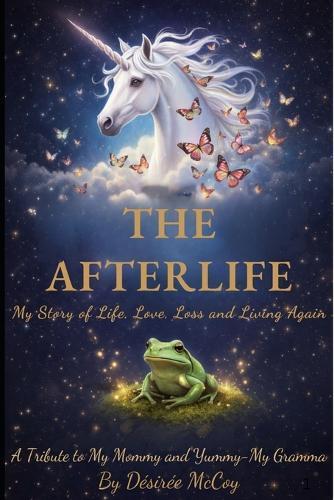 The Afterlife: My Story of Life, Love, Loss, and Living Agai