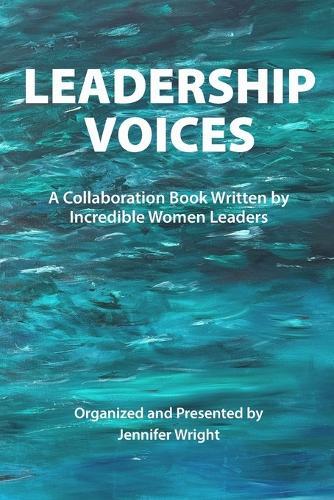 Leadership Voices: Brave Leadership. Breaking Barriers. Building Community.