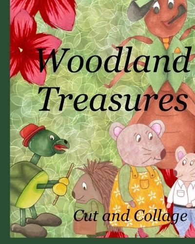 Woodland Treasures Cut And Collage Book